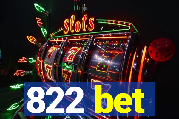 822 bet